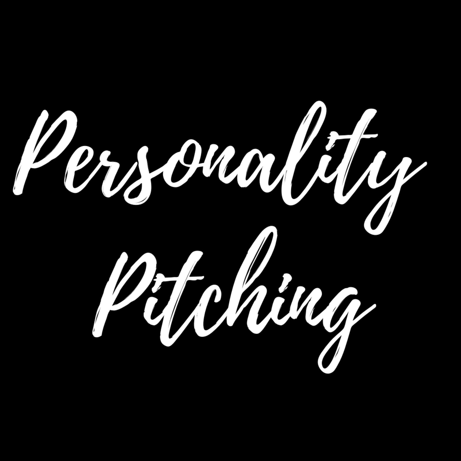 Personality Pitching