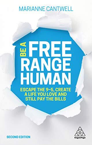 be a free range human by Marianne Cantwell