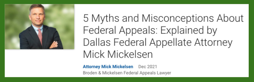 Federal Appellate Lawyer Mick Mickelsen Creates Ebook - 5 Myths and Misconceptions About Federal Appeals