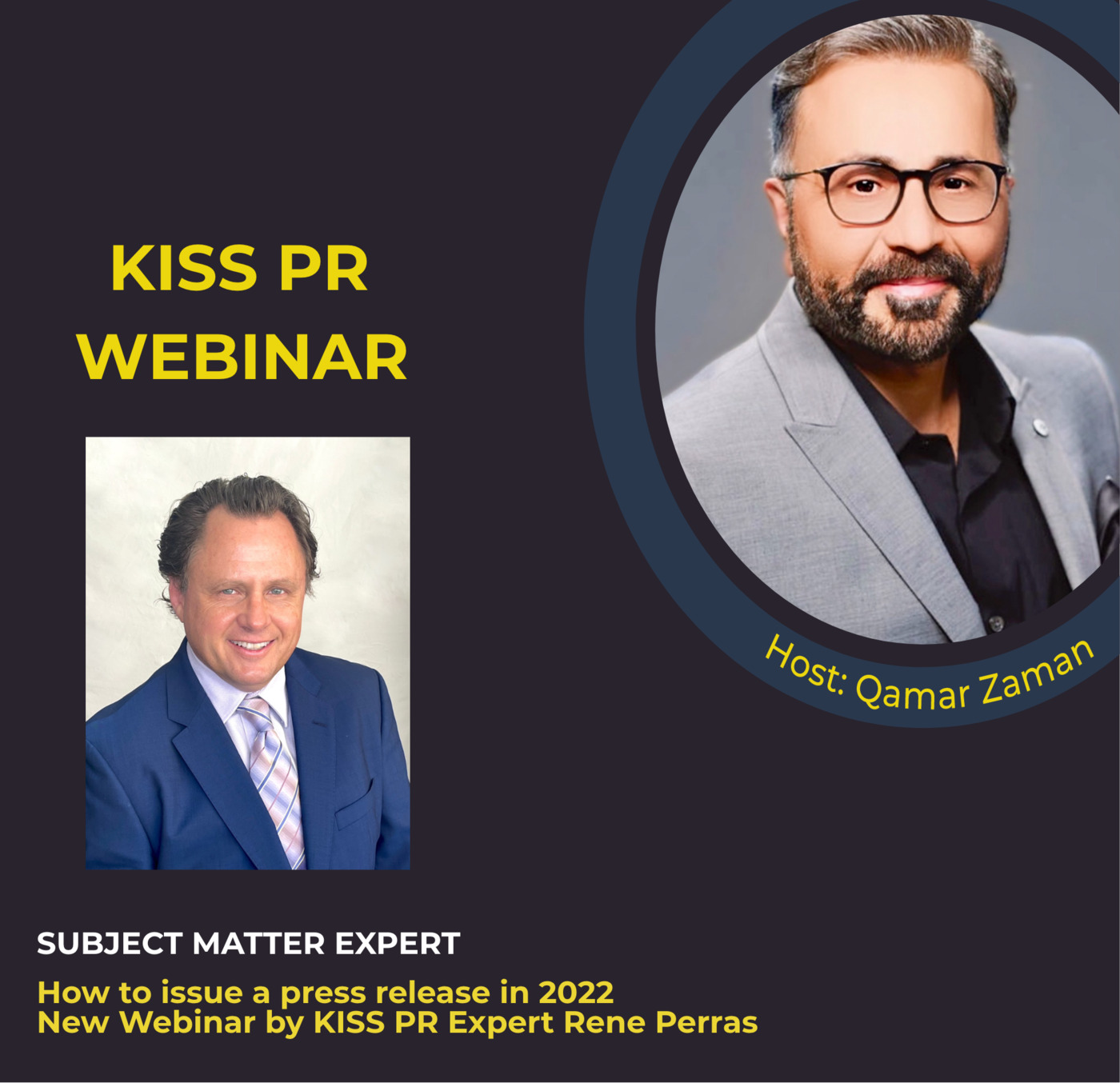 How to issue a press release in 2022 - New Webinar by KISS PR Experts Rene Perras & Qamar Zaman