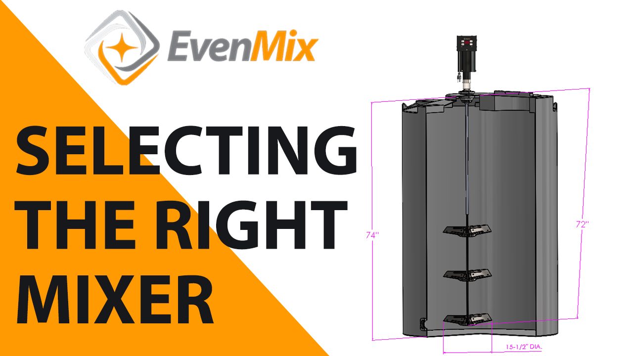 EvenMix, Shares Information on Selecting the Right Mixer