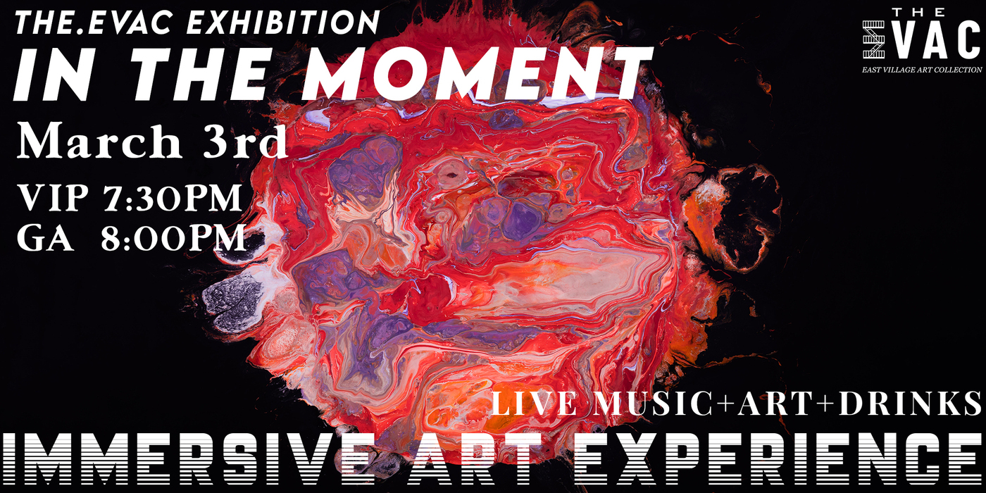 March 3rd: In The Moment | Immersive NYC Art Experience