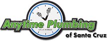 Anytime Plumbing, Inc. is a full-service plumbing contractor serving the Central Coast region, including Santa Cruz, Ben Lomond, and Gilroy.