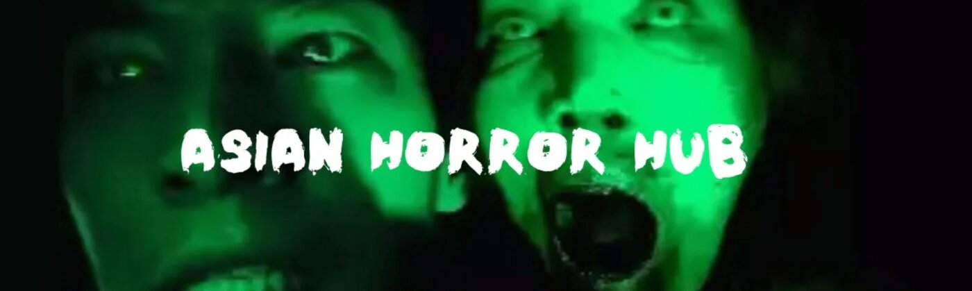 Asian Horror Hub is an independent online destination dedicated to exploring Asian horror films across established classics, cult favorites, new releases, and obscure discoveries from throughout Asia.