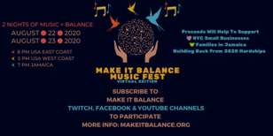 Make It Balance Music Fest: Virtual Edition Flyer To Support NYC Small Businesses and Families in Jamaica