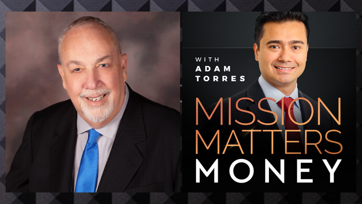 Bruce Elfenbein, CFF® is interviewed on Mission Matters Podcast with Adam Torres
