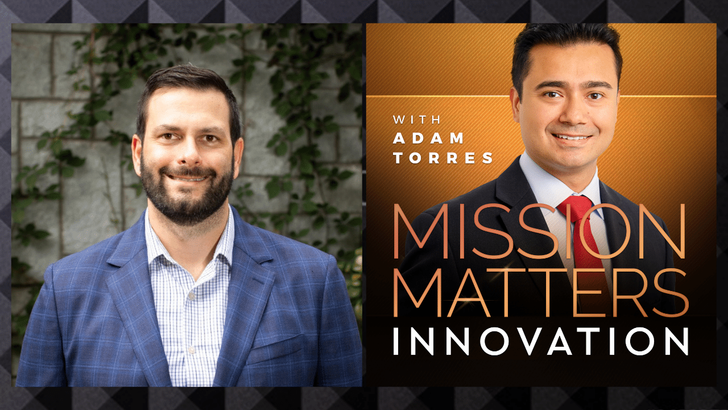 Phillip Naples was interviewed on the Mission Matters Innovation Podcast by Adam Torres.