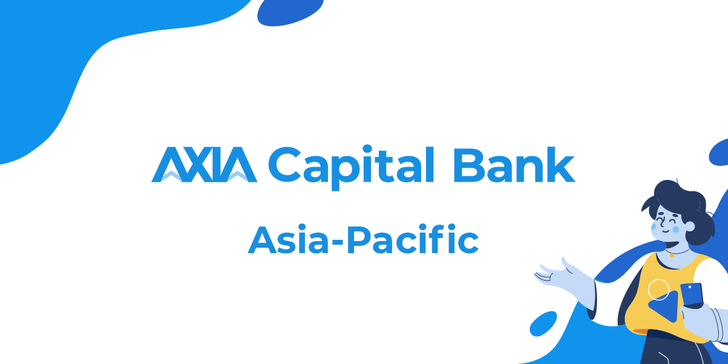 AXIA Continues Shake Up Of Global Banking Industry With Expansion Into Asia-Pacific Region
