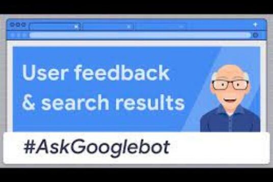 Does user feedback impact search results? Webmaster Trends Analyst at Google answers.