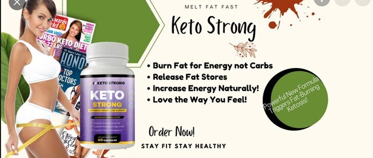 Keto Strong Pills, Price, Ingredients, Where To Buy and Reviews
