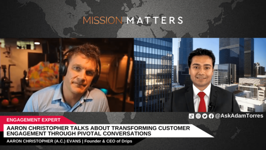 Aaron Christopher (A.C.) Evans Talks About Transforming Customer Engagement through Pivotal Conversations