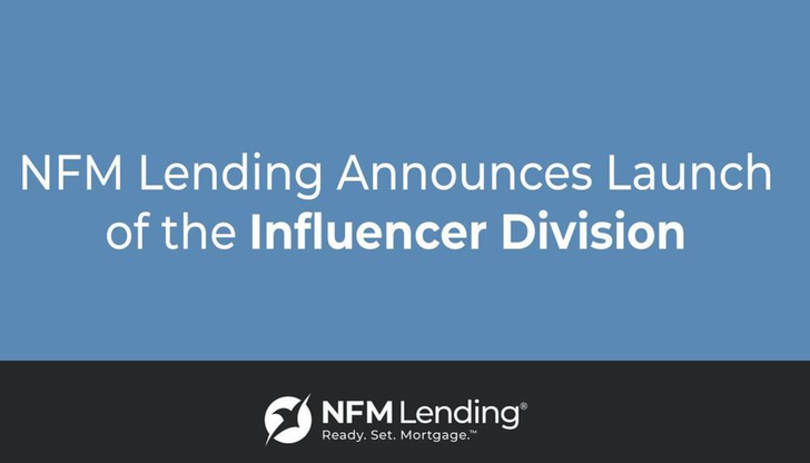 NFM Lending announces launch of Influencer Division, led by the #1 TikTok creator in mortgage