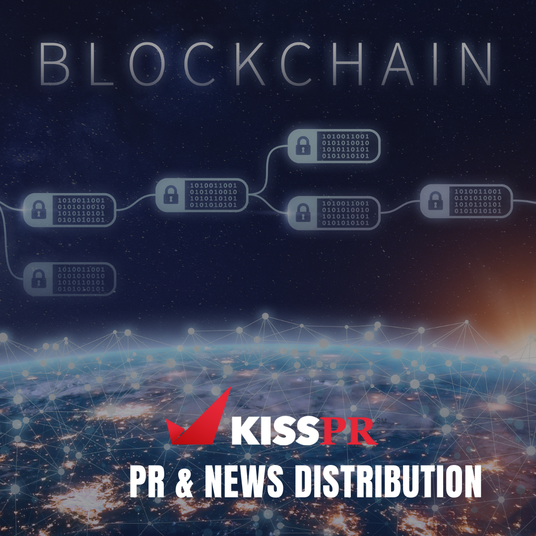 Submit Your Bitcoin, Blockchain and Crypto Press Release  By KISS PR News & Press Release Distribution