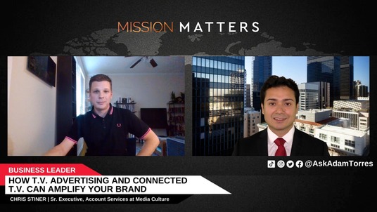 Chris Stiner on Helping Businesses Grow Through TV Advertising and Connected TV