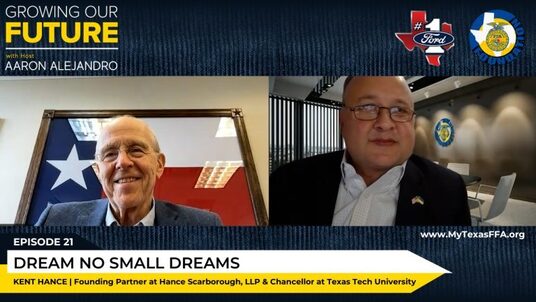 Kent Hance Chancellor at Texas State Tech University Interviewed by Host Aaron Alejandro on Growing Our Future Podcast