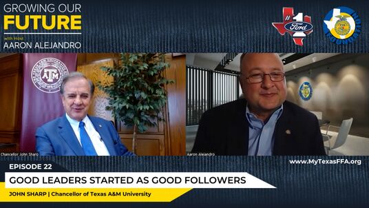 John Sharp, Chancellor of Texas A&M University is Interviewed by Host Aaron Alejandro on the Growing Our Future Podcast