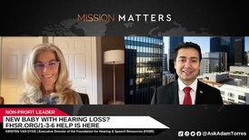 Host Adam Torres talks with Kristen Van Dyke, Executive Director of the Foundation for Hearing & Speech Resources (FHSR)