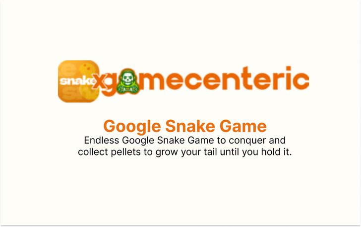 Play Google Snake Game