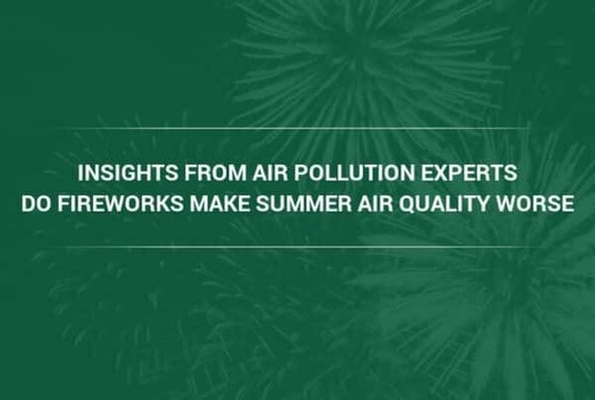 Camfil Air Filtration Specialists Address Summer Air Quality Concerns Including Fireworks, Ozone, Bonfires