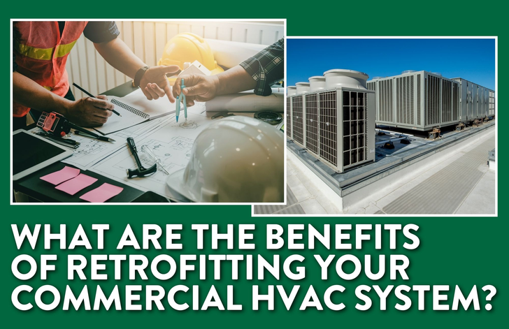 What are the benefits of retrofitting your commercial HVAC system?