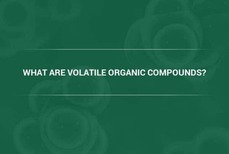 Volatile Organic Compounds FAQs Answered in New Guide by Camfil Indoor Air Quality Specialists 