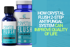 How Crystal Flush 2-Step Antifungal System Can Improve Quality of Life