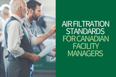 Camfil Canada Shares Insights on Air Filtration Standards to Help Facility Managers Optimize Indoor Air Quality