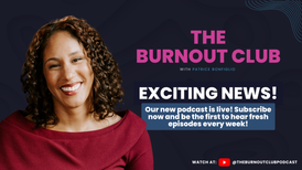 Patrice Bonfiglio, The Burnout Club Podcast host