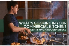 Commercial Kitchen Air Quality Under Scrutiny — Camfil, a Canadian Air Filter Manufacturer, Responds with Industry-Leading Solutions