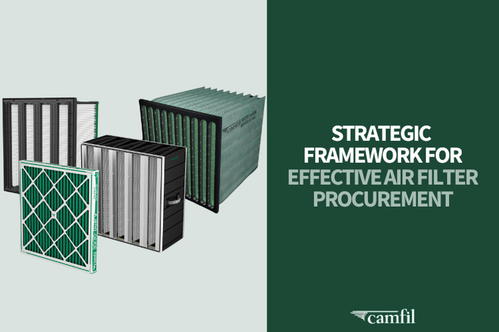 Camfil USA Provides Strategic Framework for Effective Air Filter Procurement