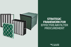 Camfil USA Provides Strategic Framework for Effective Air Filter Procurement