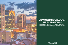 Camfil USA Birmingham, AL Brings Advanced HEPA & ULPA Air Filtration to Birmingham, Alabama