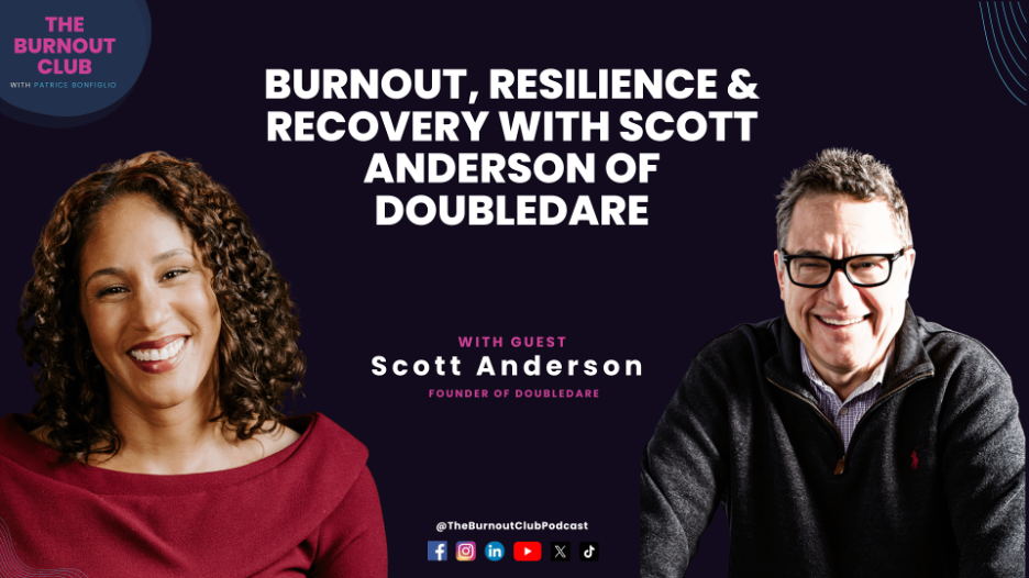 Burnout Expert Scott Anderson Shares Surprising Recovery Methods on New ...