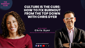 Chris Dyer shares how overhauling workplace culture saved his company from burnout and fueled lasting success.